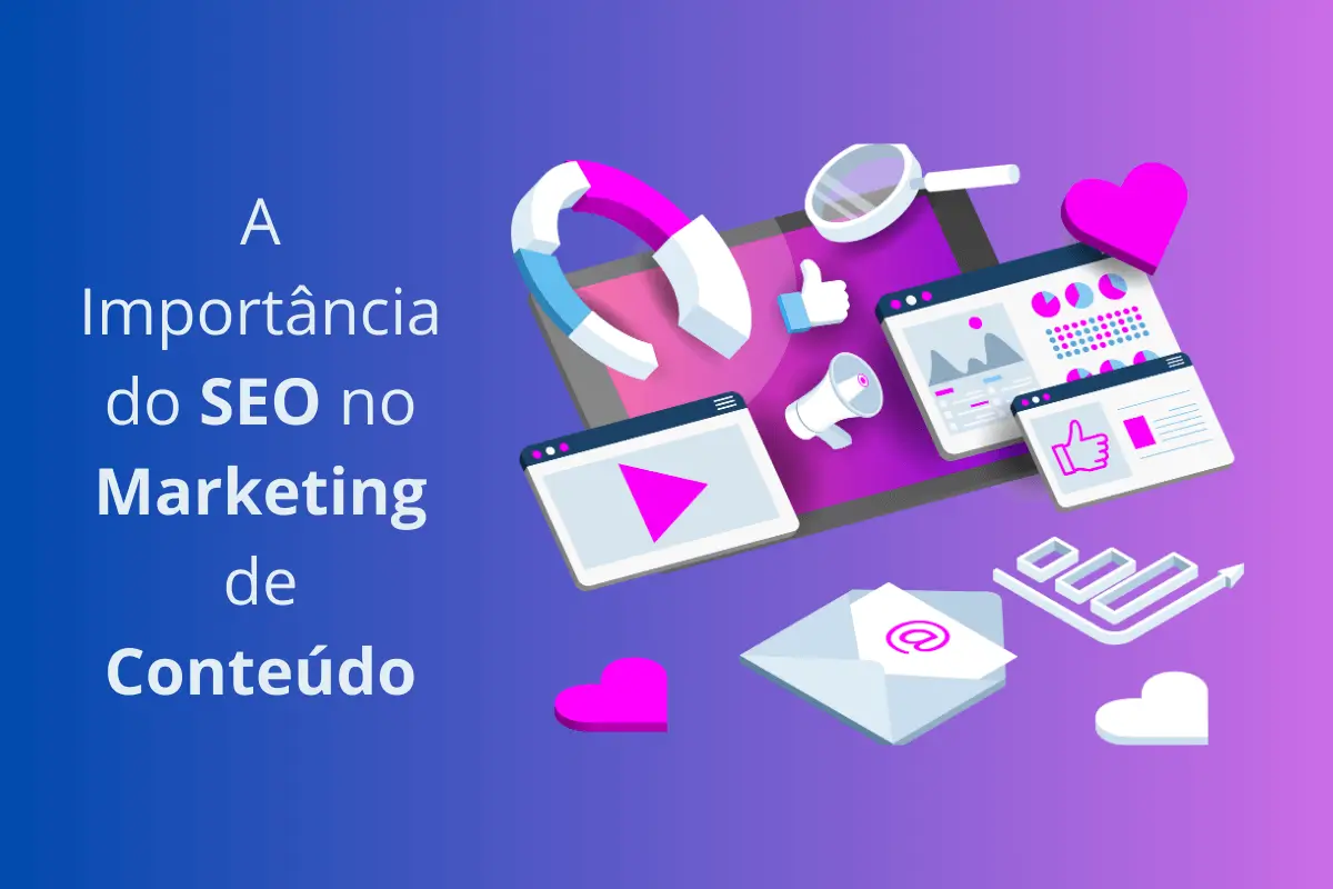 A Importância do SEO no Marketing de Conteúdo