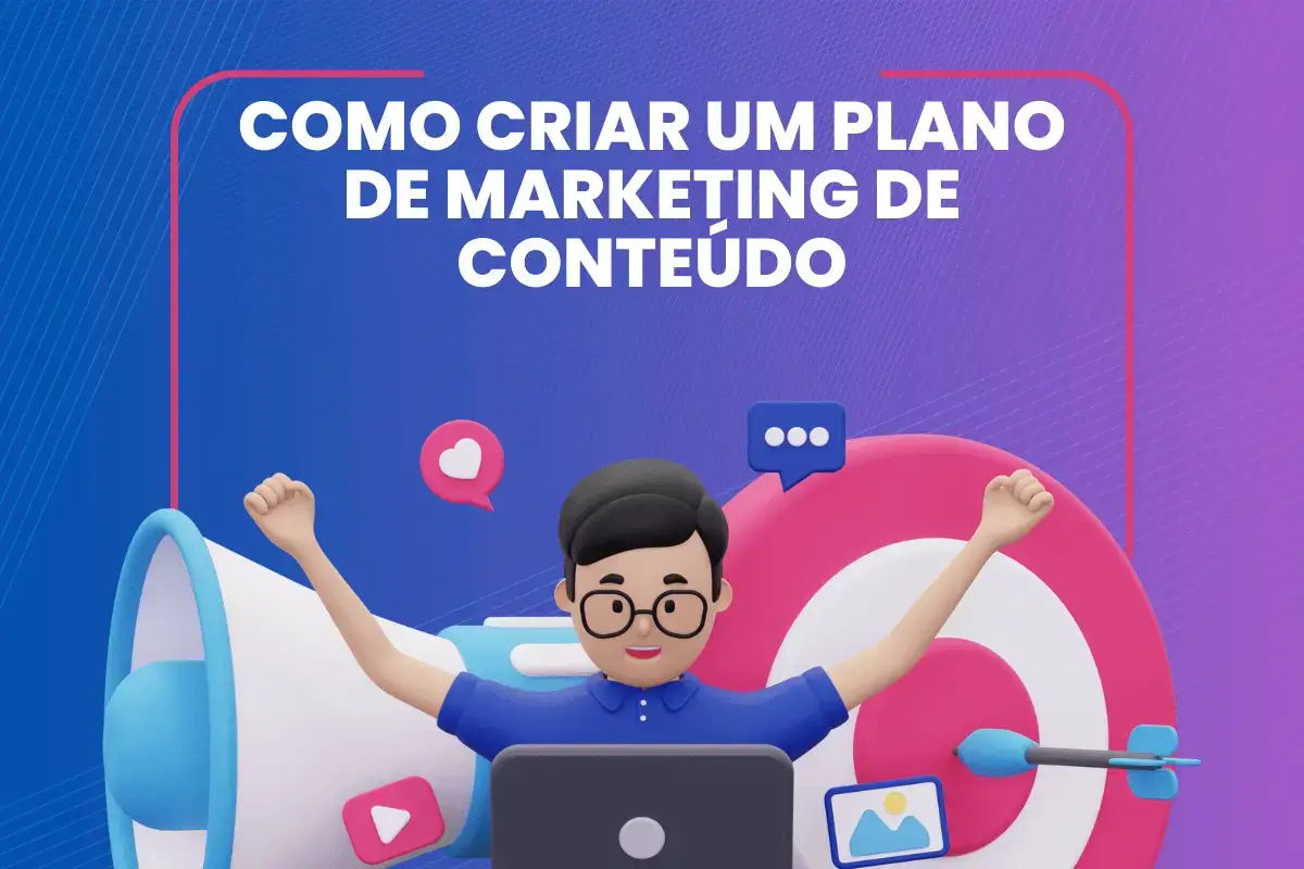 Como Criar um Plano de Marketing de Conteúdo Guia Completo